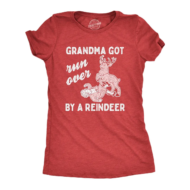 Grandma Got Run Over By A Reindeer Women's T Shirt