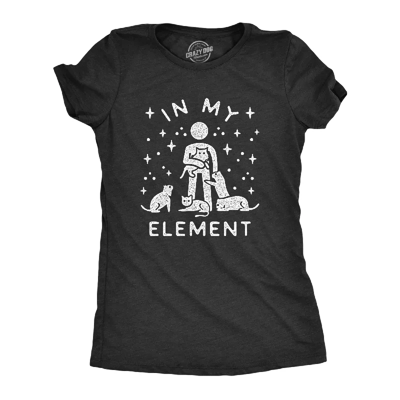 In My Element Cats Women's T Shirt