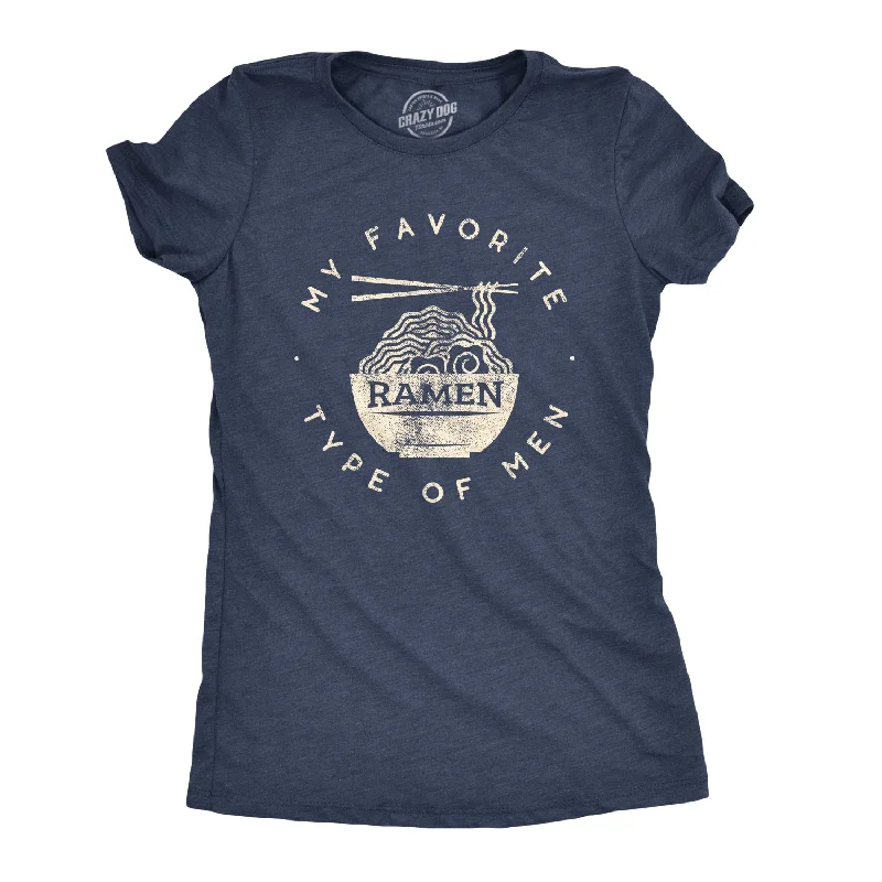 My Favorite Type Of Ramen Is Men Women's T Shirt