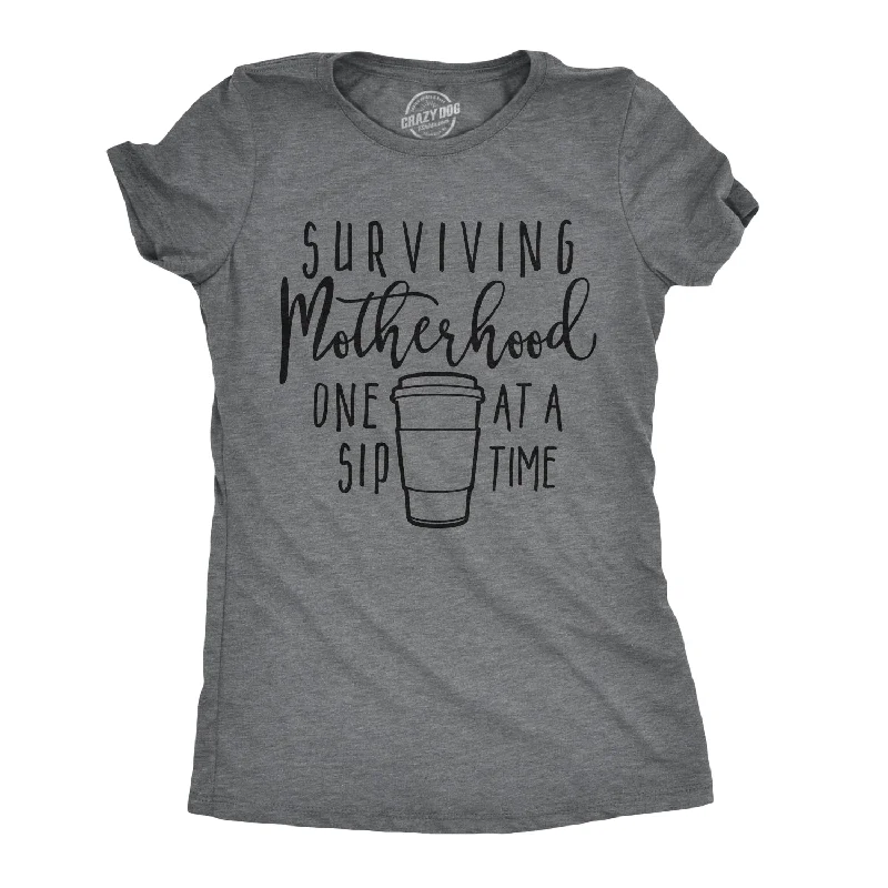 Surviving Motherhood One Sip At A Time Women's T Shirt