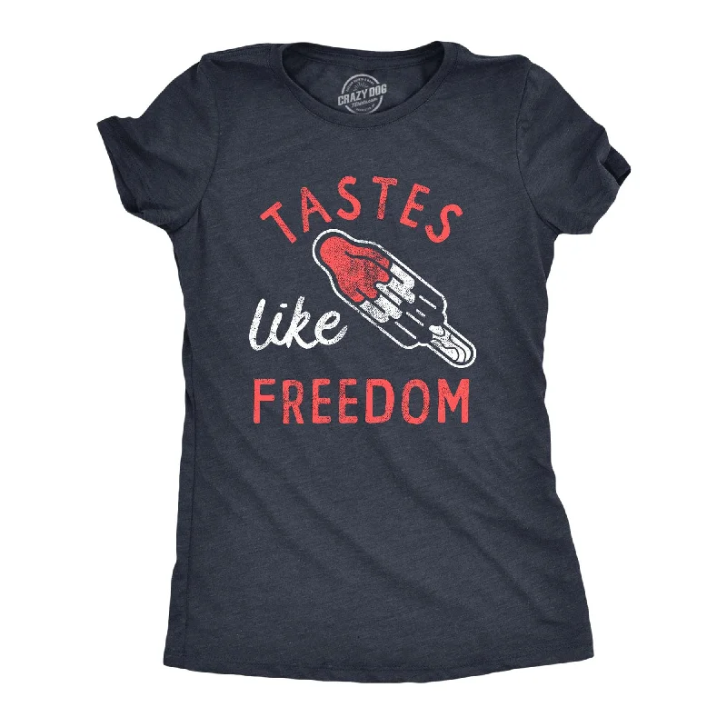 Tastes Like Freedom Women's T Shirt