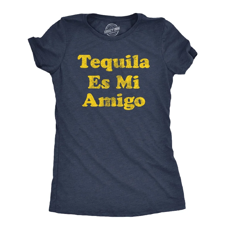 Tequila Es Mi Amigo Women's T Shirt